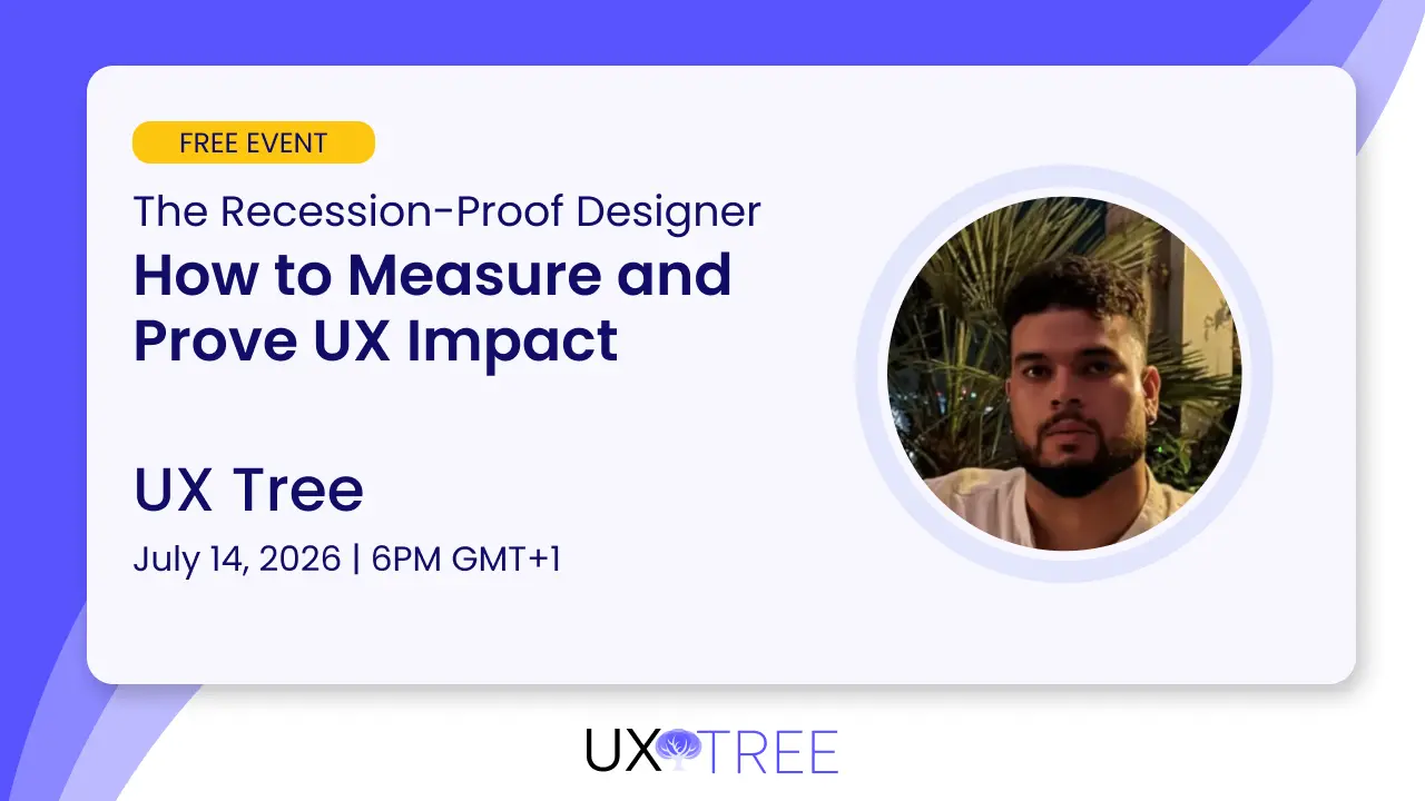 Webinar: The Recession-Proof Designer - How to Measure and Prove UX Impact